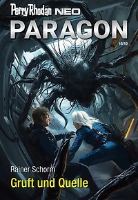 Perry Rhodan Neo 349: Gruft und Quelle: Staffel: Paragon