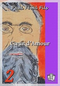 Coeur d'Amour: Tomes III et IV