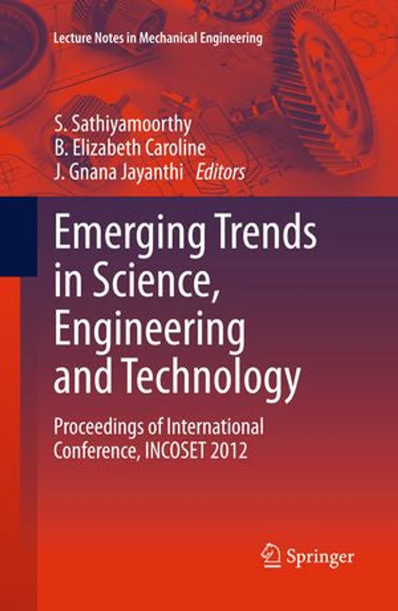 Emerging Trends Science, Engineering And Technology: Proceedings Of International Conference, Incoset 2012