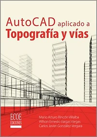 AutoCAD aplicado a Topografía y vías