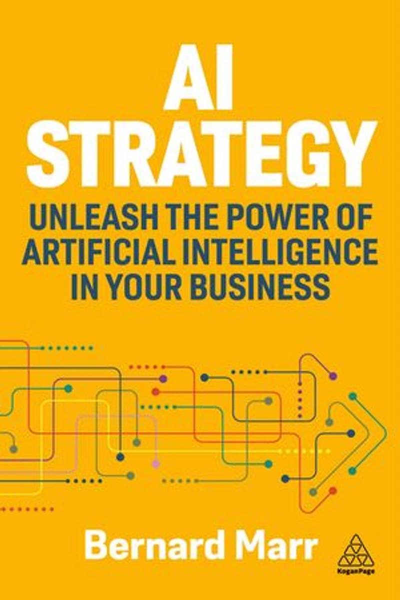 AI Strategy: Unleash the Power of Artificial Intelligence Your Business