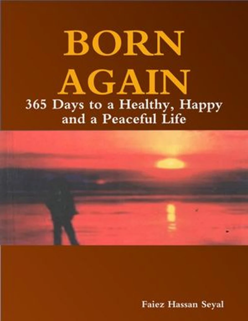 Born Again - 365 Days to a Healthy, Happy and a Peaceful Life