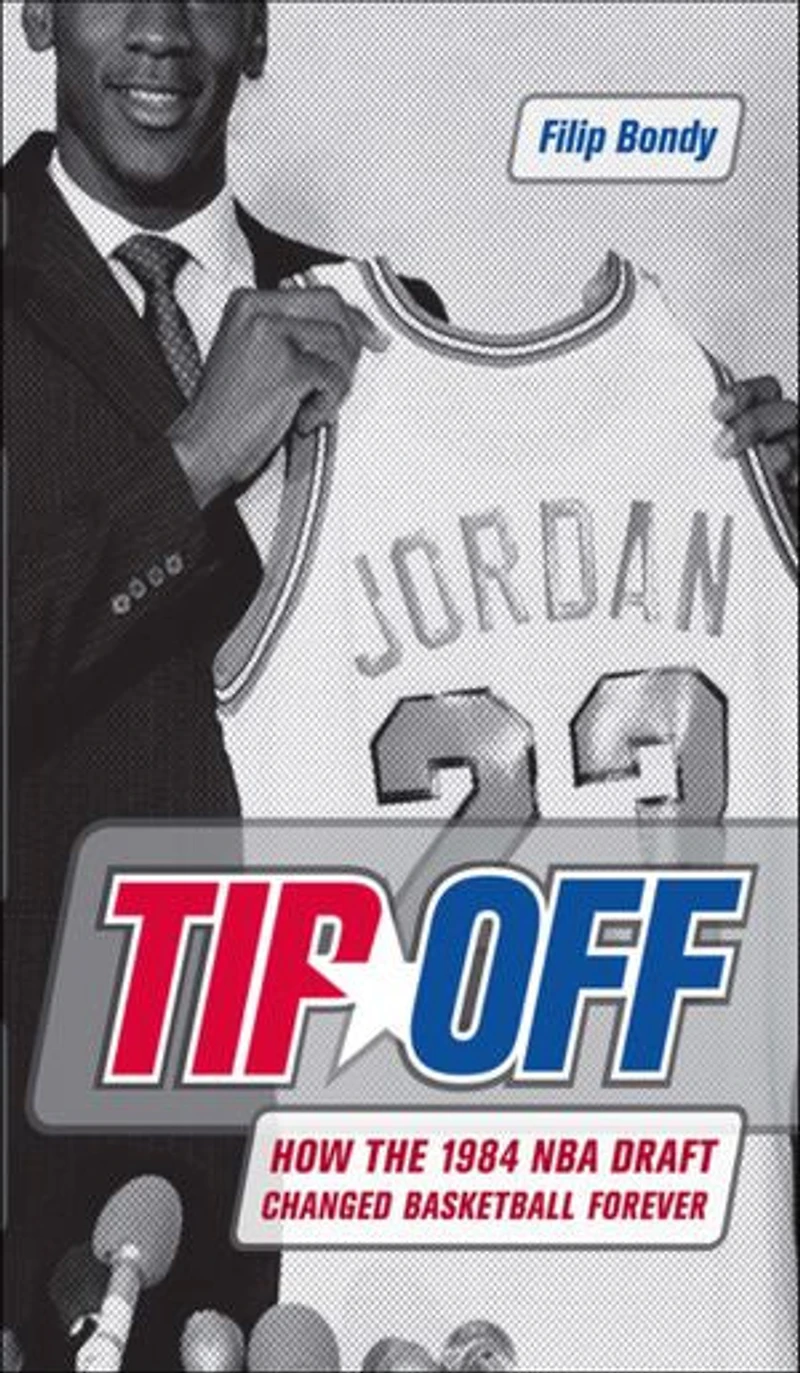 Tip-Off: How The 1984 Nba Draft Changed Basketball Forever