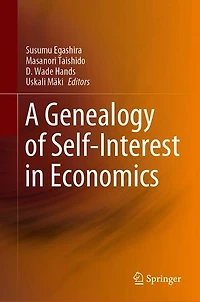 A Genealogy Of Self-interest Economics