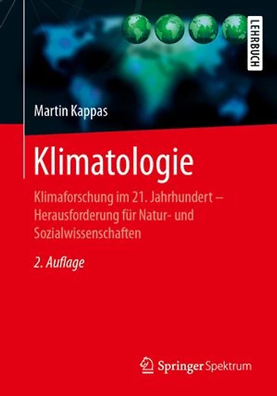 Klimatologie: Klimaforschung Im 21. Jahrhundert - Herausforderung Für Natur- Und Sozialwissenschaften