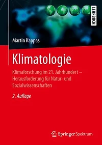 Klimatologie: Klimaforschung Im 21. Jahrhundert - Herausforderung Für Natur- Und Sozialwissenschaften