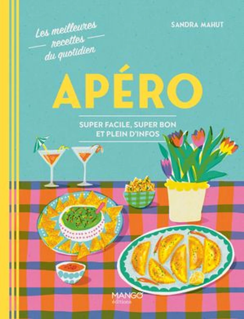 Apéro: super facile, bon et plein d'infos