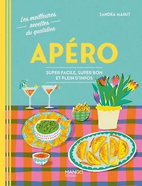 Apéro: super facile, bon et plein d'infos