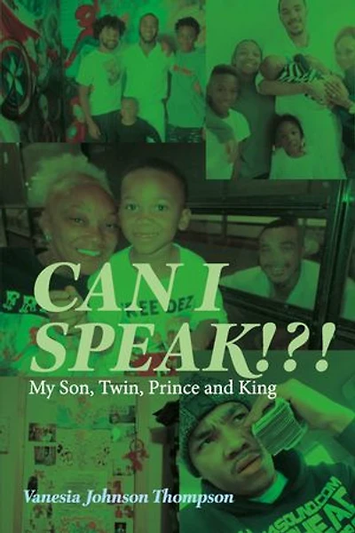 Can I Speak!?!: My Son, Twin, Prince and King