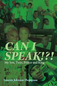 Can I Speak!?!: My Son, Twin, Prince and King