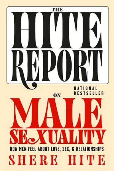 The Hite Report on Male Sexuality: How Men Feel About Love, Sex, and Relationships