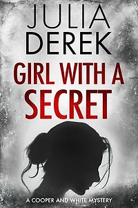Girl with a secret: A suspenseful mystery thriller