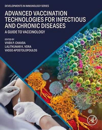 Advanced Vaccination Technologies for Infectious and Chronic Diseases: A guide to Vaccinology