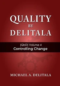Controlling Change (Quality by Delitala (QbD))