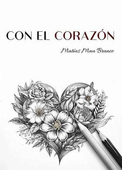 Con el corazón