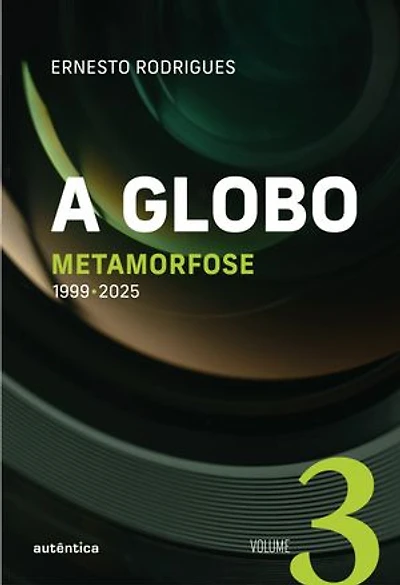 A Globo Vol 3 (Metamorfose): 1999 - 2025
