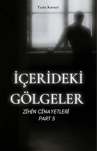 İçerideki Gölgeler: Zihin Cinayetleri (Part 5)