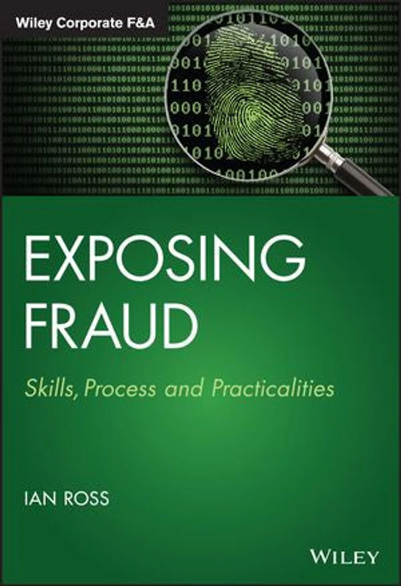Exposing Fraud: Skills, Process and Practicalities