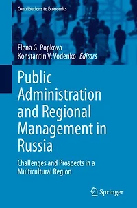 Public Administration and Regional Management Russia: Challenges Prospects a Multicultural Region