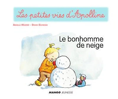 Apolline - Le bonhomme de neige: Les petites vies d'Apolline