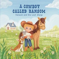 A Cowboy Called Ransom: Ransom and the Lost Sheep