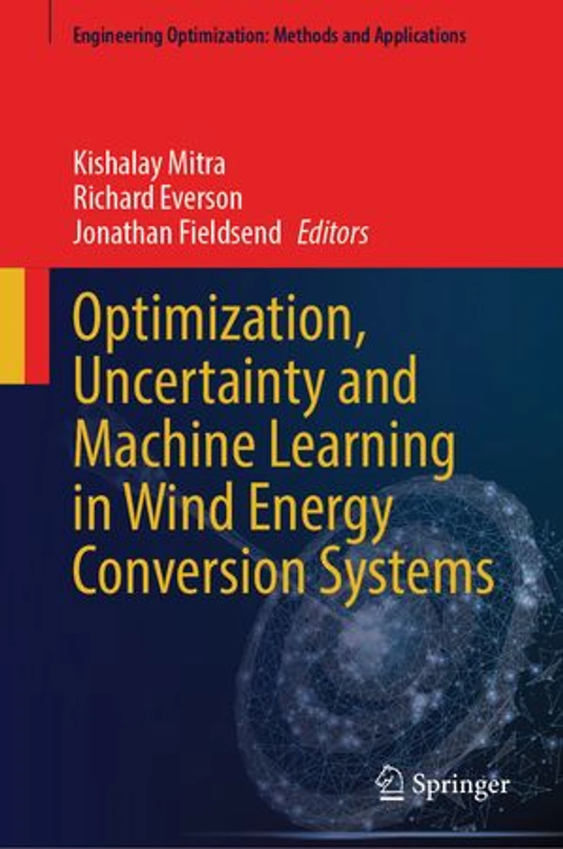 Optimization, Uncertainty and Machine Learning Wind Energy Conversion Systems