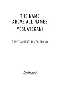 The Name Above All Names: Yesuatekani