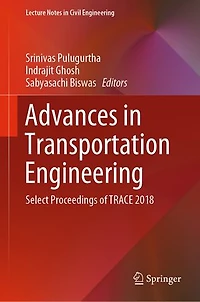 Advances Transportation Engineering: Select Proceedings of TRACE 2018
