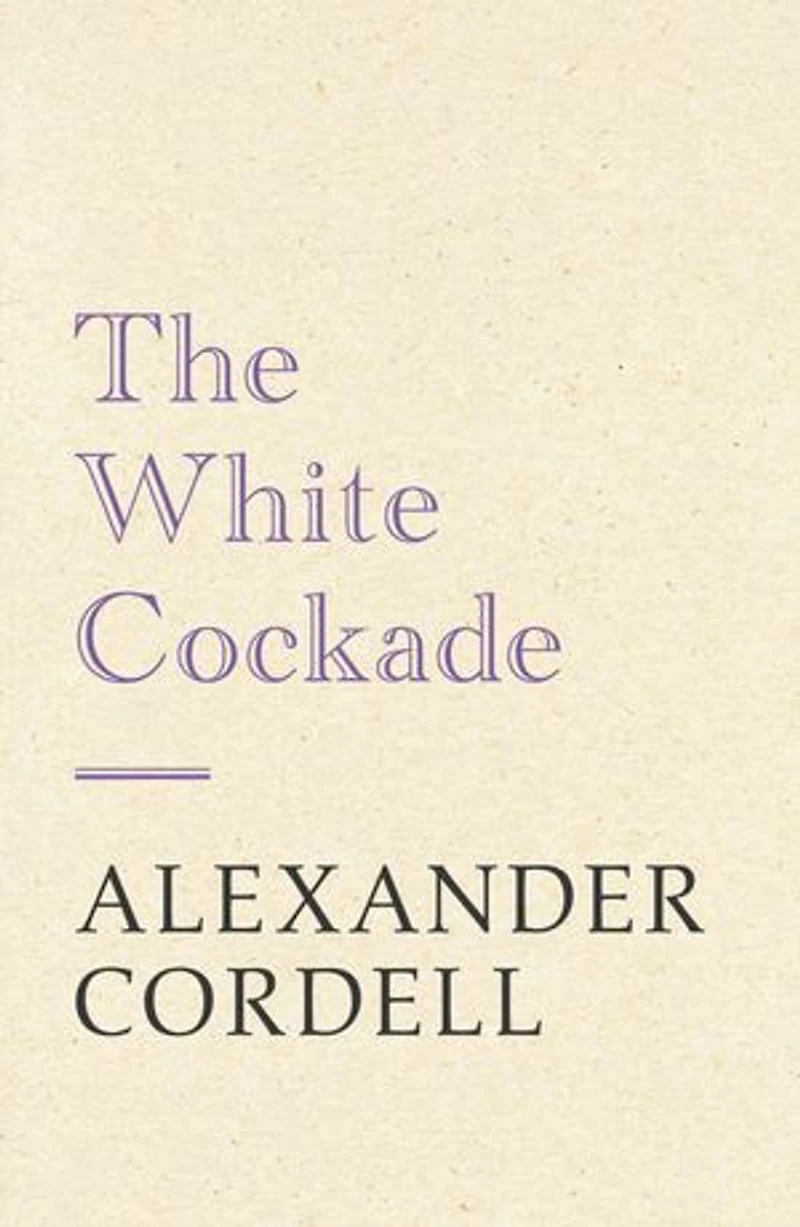 The White Cockade: John Regan Trilogy Book One