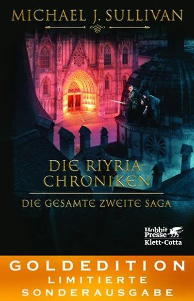 Die Riyria-Chroniken - Die gesamte Saga: GOLDEDITION – Limitierte Sonderausgabe