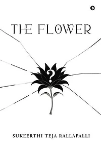 The Mysterious Teacher: Part 1 - THE FLOWER