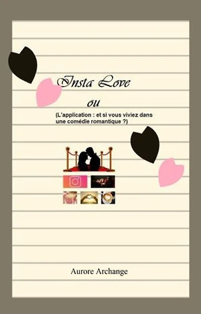 Insta Love: Ou L’application : et si vous viviez dans une comédie romantique ?