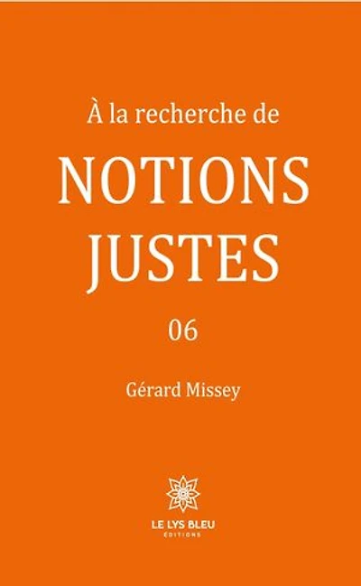 la recherche de notions justes