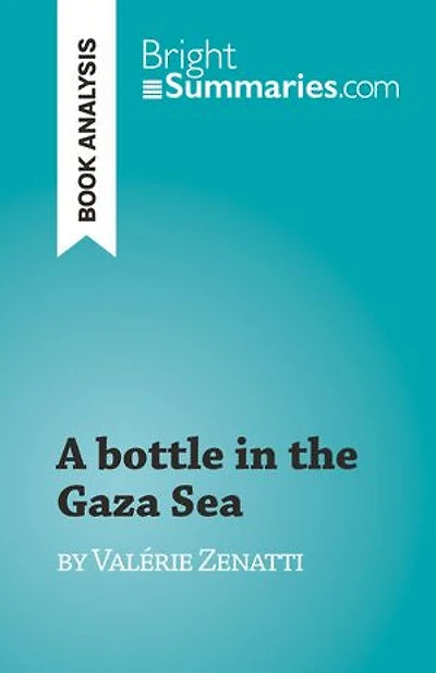 A bottle the Gaza Sea: by Valérie Zenatti