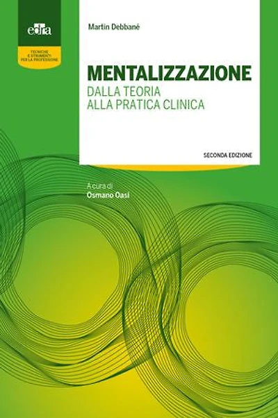 Mentalizzazione: Dalla teoria alla pratica clinica