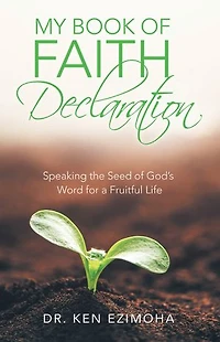 Faith Declaration: Speaking the Seed of God's Word for a Fruitful Life