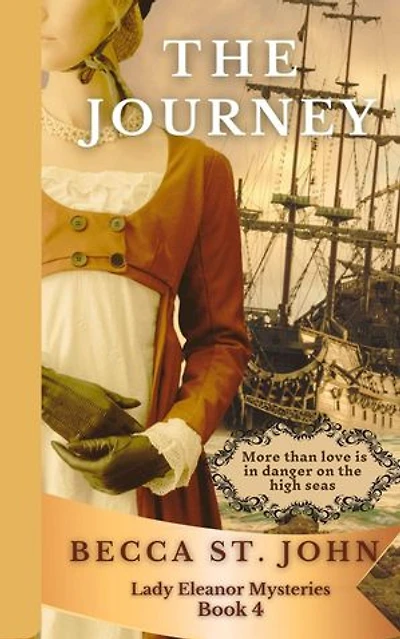 The Journey: Lady Eleanor Mysteries, #4