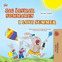 Jag Älskar Sommaren I Love Summer: Swedish English Bilingual Collection
