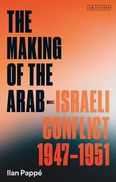 the Making of Arab-Israeli Conflict, 1947-1951