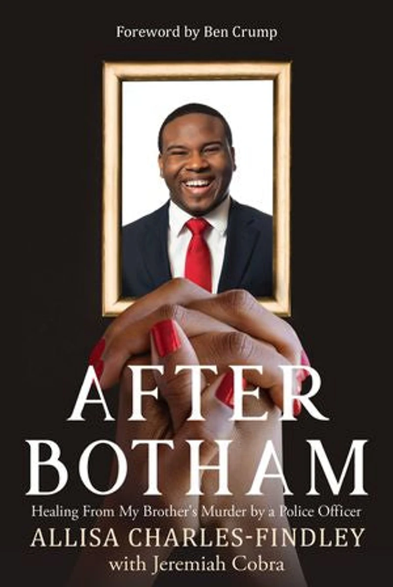After Botham: Healing From My Brother's Murder by a White Police Officer