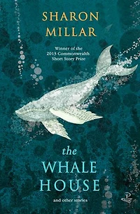 The Whale House: And Other Stories
