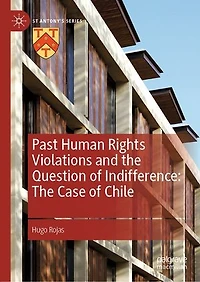 Past Human Rights Violations and The Question of Indifference: Case Chile