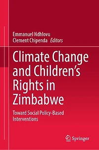 Climate Change and Children's Rights Zimbabwe: Toward Social Policy-Based Interventions