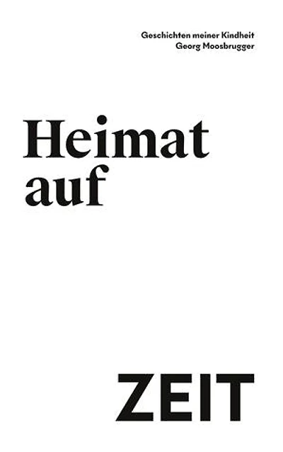 Heimat auf Zeit: Geschichten meiner Kindheit
