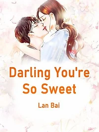Darling, You're So Sweet: Volume 2