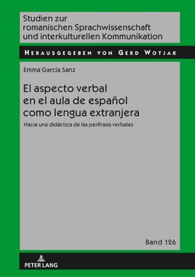 el aspecto verbal en aula de español como lengua extranjera: Hacia una didáctica las perífrasis verbales