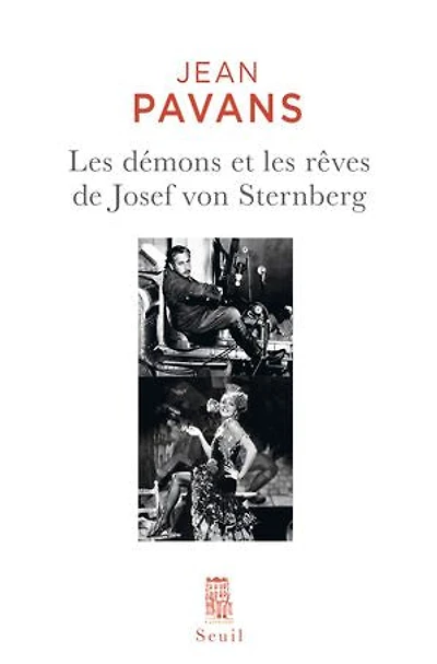Les Démons et les rêves de Josef von Sternberg