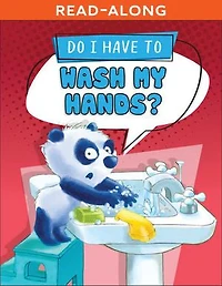 Do I Have to Wash My Hands?