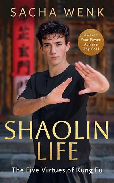 Shaolin Life: The Five Virtues of Kung Fu