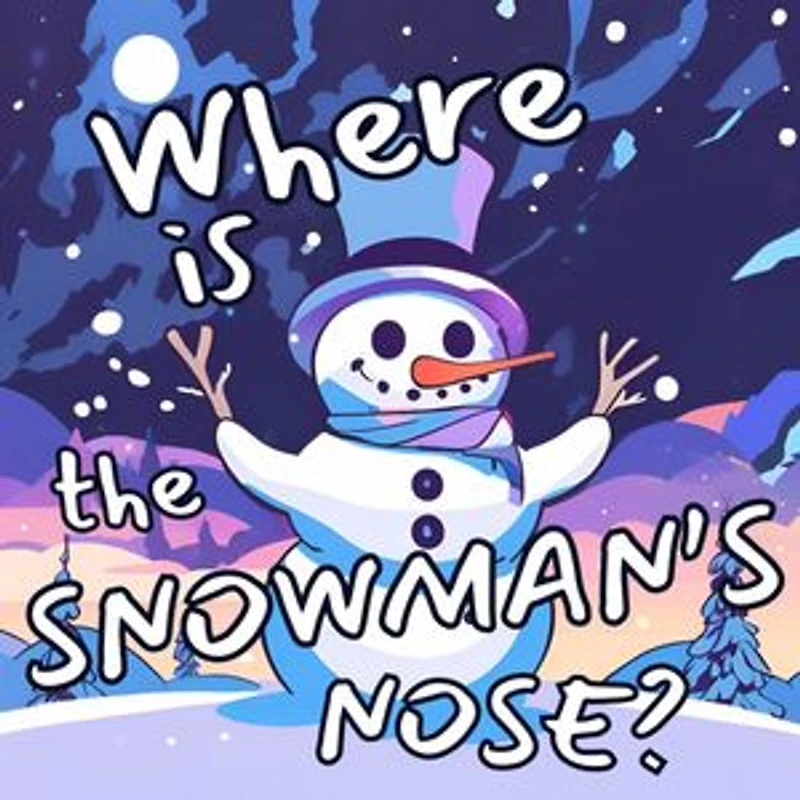 Where is the Snowman's Nose?: Children's Snowman Quests